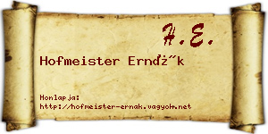 Hofmeister Ernák névjegykártya
